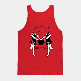 Beauty Over Brains Tank Top